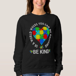 Sweatshirt World Autism Awareness Day 2023 - Be Kind Autism A