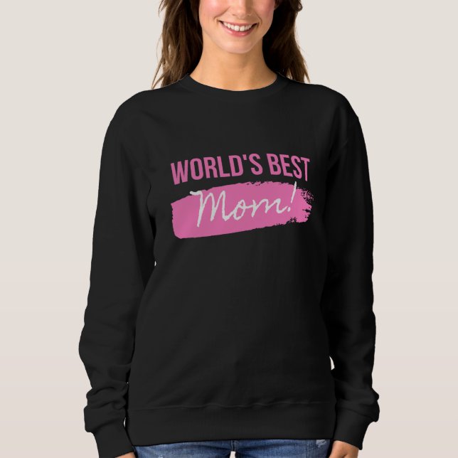 Sweatshirt World Best Mom (Devant)
