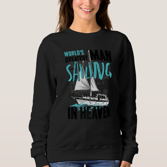 Sweatshirt World Greatest Man is Sailing in Heaven Family Mem (Devant)