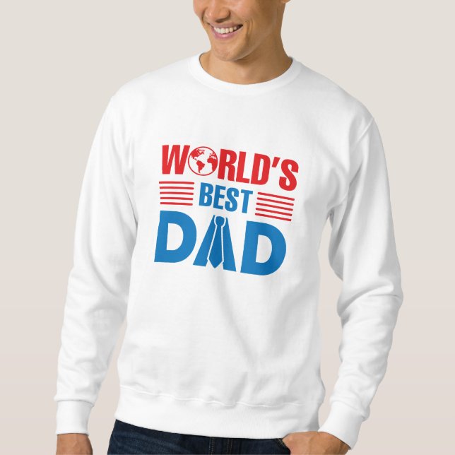 Sweatshirt World's Best Dad (Devant)