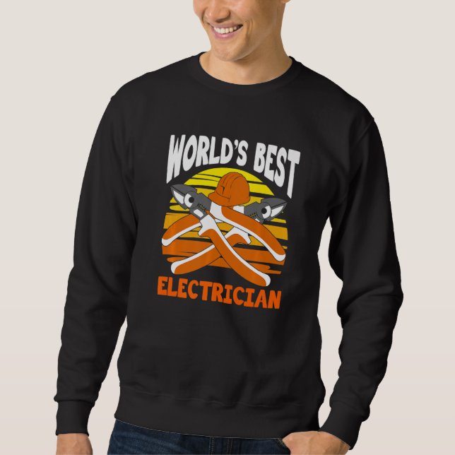 Sweatshirt World's Best Electrician for Electrician Electric  (Devant)