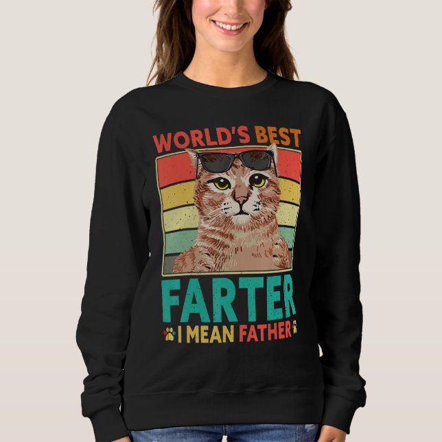 Sweatshirt Worlds Best Farter I Mean Father Cat Dad Fathers D (Devant)