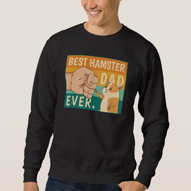 Sweatshirt World's Best Hamster Dad Costume For Animal Lovers (Devant)