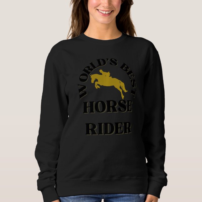 Sweatshirt World's Best Horse Rider Horse Riders (Devant)