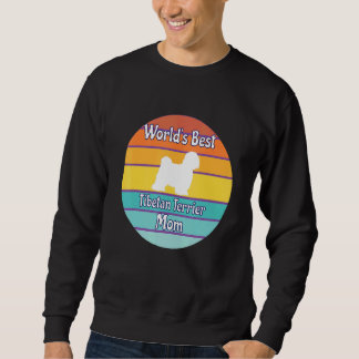 Sweatshirt World's Best Tibetan Terrier Mom