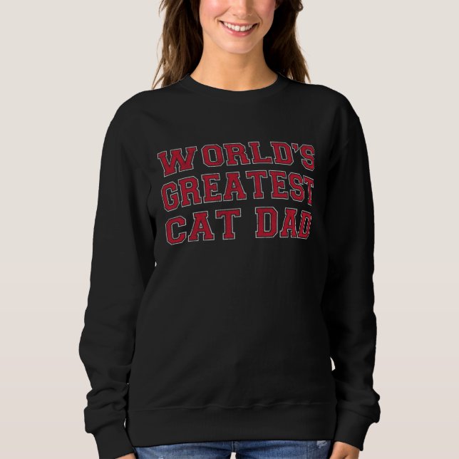 Sweatshirt World's Greatest Cat Dad Fur Parent Cat Owner (Devant)