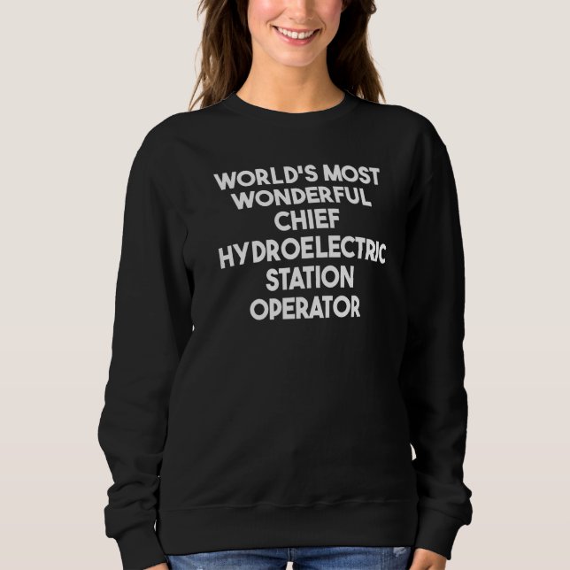 Sweatshirt World's Most Wonderful Chief Hydroelectric Station (Devant)