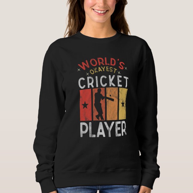 Sweatshirt World's Okayest Cricket Player Saying Sports  Cric (Devant)