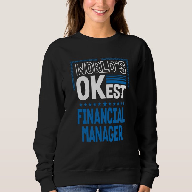 Sweatshirt Worlds OKest Financial Manager Finance Officer Hum (Devant)