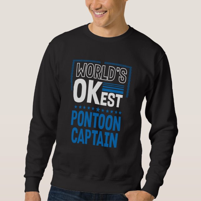 Sweatshirt Worlds OKest Pontoon Captain Pontoon Boat Humor (Devant)