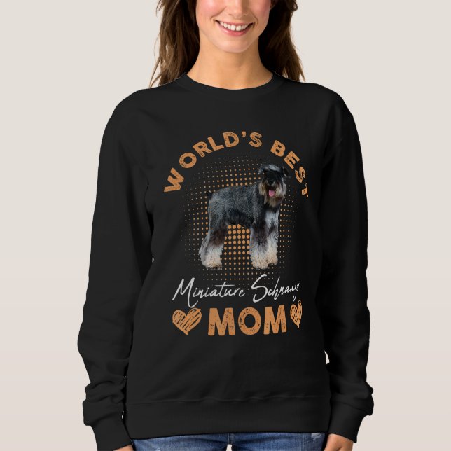 Sweatshirt Worldu2019s Meilleure Miniature Schnauzer Maman Ch (Devant)