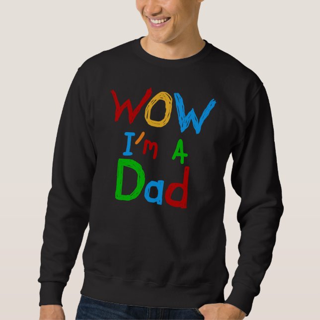 Sweatshirt WOW Je suis un t-shirt papa et des GIfts (Devant)