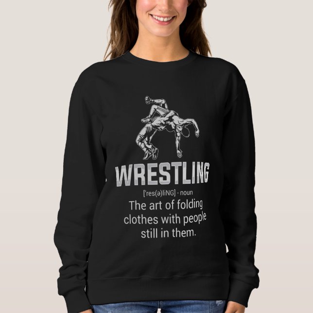 Sweatshirt Wrestling Definition   Wrestling Wrestler Wrestle  (Devant)