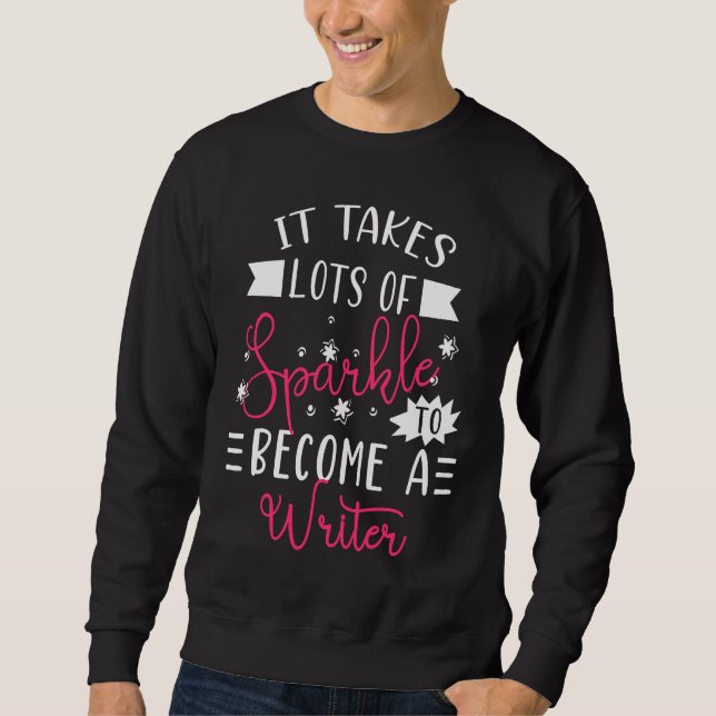 Sweatshirt Writer Sparkle  Cute Writer Outfit Funny Writer (Devant)