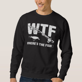 Sweatshirt WTF Où est le pêcheur de poisson