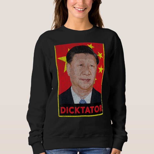 Sweatshirt Xi Jinping Dicktator Propagande communiste chinois (Devant)