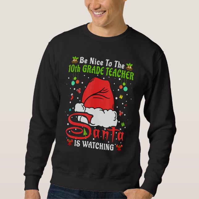Sweatshirt Xmas Pajamas Be Nice To The 10th Grade Teacher Chr (Devant)