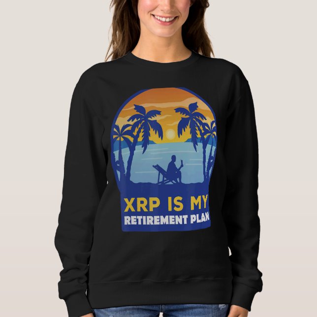 Sweatshirt Xrp Est Mon Régime De Retraite Xrp Ripple Cryptocu (Devant)
