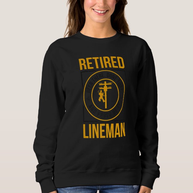 Sweatshirt Y A Eu Fière Retraite Lineman Retraite (Devant)