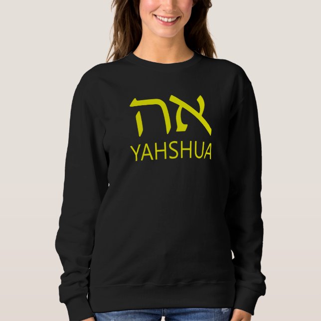 Sweatshirt YAHSHUA Aleph Tav Hébreu (Devant)