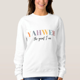 Sweatshirt Yahweh Le Grand Je Suis Chrétien