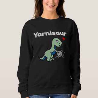 Sweatshirt Yarnisaur Knitters Crochet And Crafters T