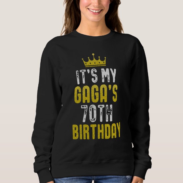 Sweatshirt Yellow Crown 70th Bday For GAGA From grandchild (Devant)