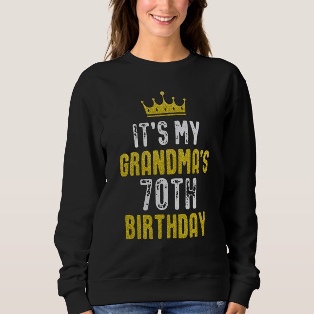 Sweatshirt Yellow Crown 70th Bday For Grandma From grandchild (Devant)