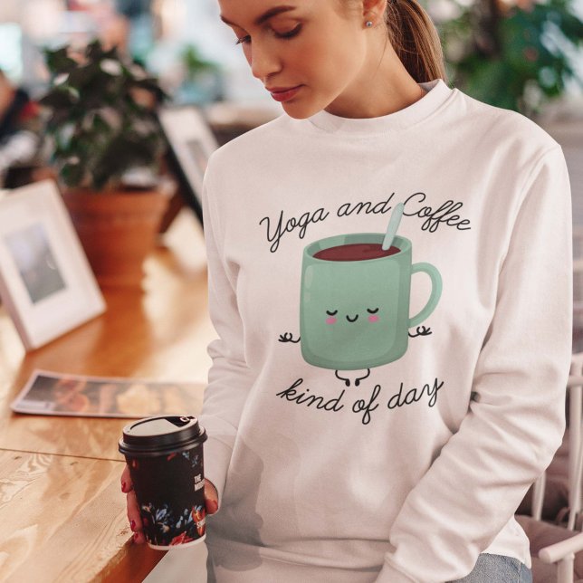 Sweatshirt Yoga Et Café En Quelque Sorte De Journée (Créateur téléchargé)