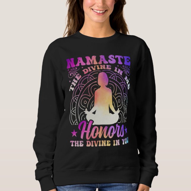 Sweatshirt Yoga Namaste the Divine in Me Spiritual Yoga Medit (Devant)