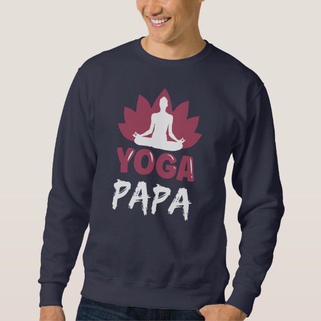 Sweatshirt Yoga Papa Cute Lover Méditation Hobby Papa Père (Devant)