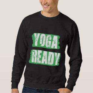 Sweatshirt Yoga Ready 75