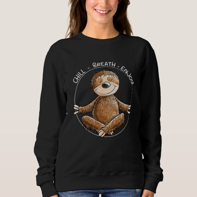 Sweatshirt Yoga Sloth Chill Breath Enjoy Slogan Meditation (Devant)