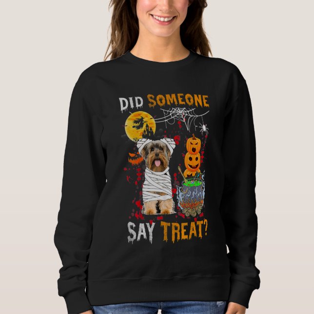 Sweatshirt Yorkshire Terrier Chien Halloween Quelqu'un a dit  (Devant)
