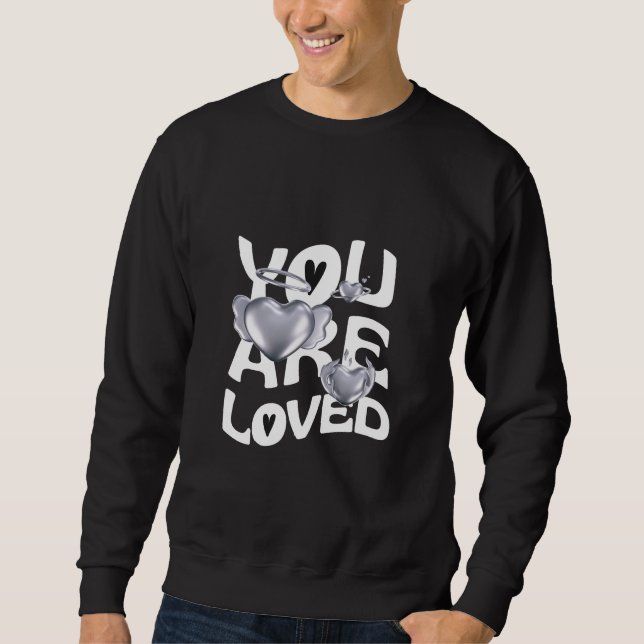 Sweatshirt You Are Loved (Devant)