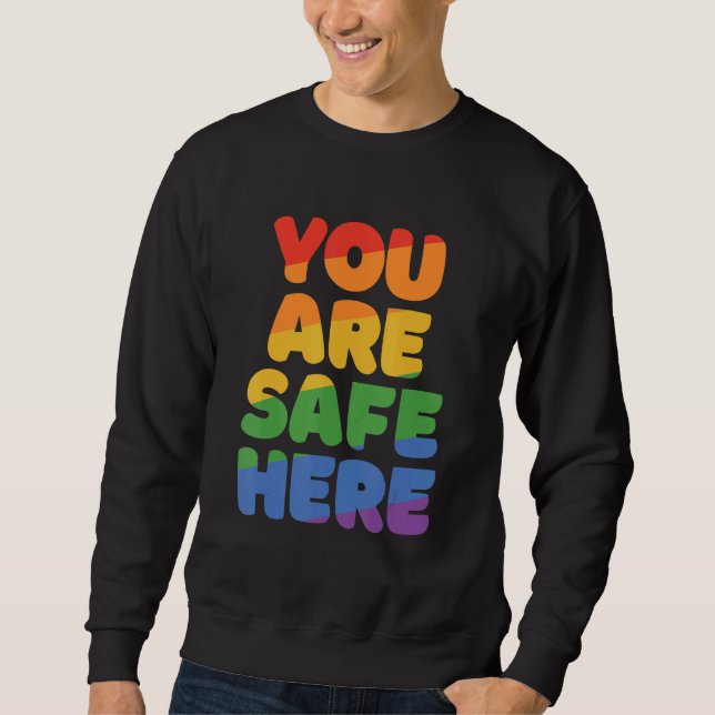 Sweatshirt You Are Safe With Me Rainbow Pride Lgbtq Gay Trans (Devant)