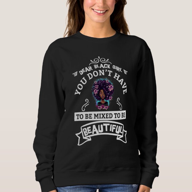 Sweatshirt You Don't Have To Be Mixed To Be Beautiful Black H (Devant)