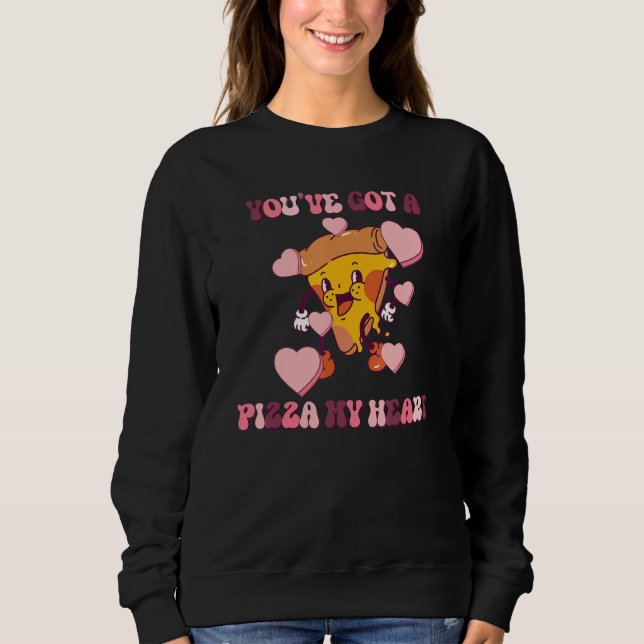Sweatshirt You Have got A Pizza in My Heart groovy Valentines (Devant)