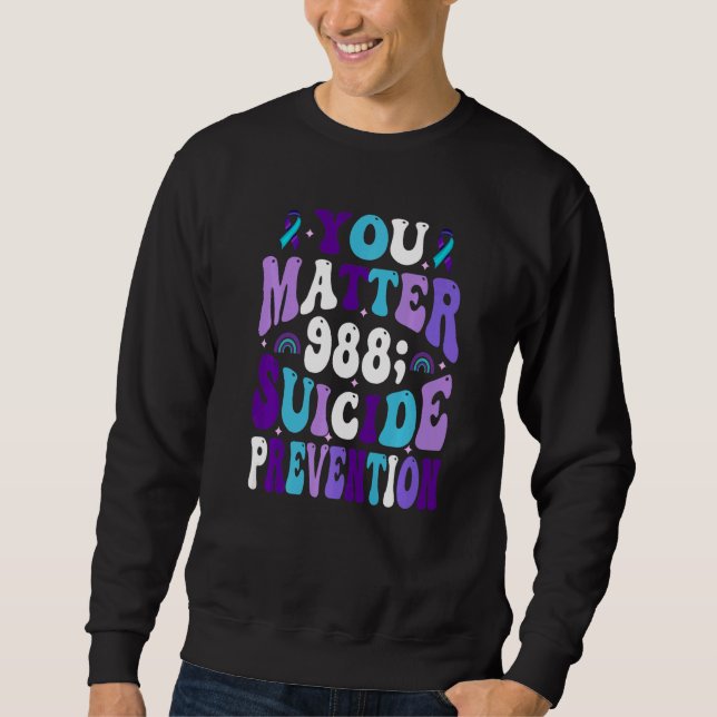 Sweatshirt You Matter 988 Suicide Prevention Awareness Ribbon (Devant)