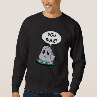 Sweatshirt You Rule Dear Friend