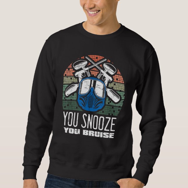 Sweatshirt You Snooze You Bruise Paintball Game Squad For Men (Devant)