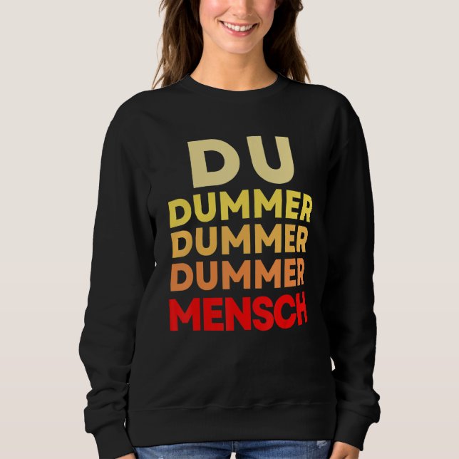 Sweatshirt You stupid person  sarcasm sayings insult (Devant)