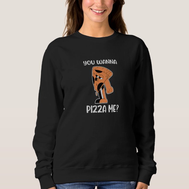 Sweatshirt You wanna Pizza me cat meme food Premium (Devant)