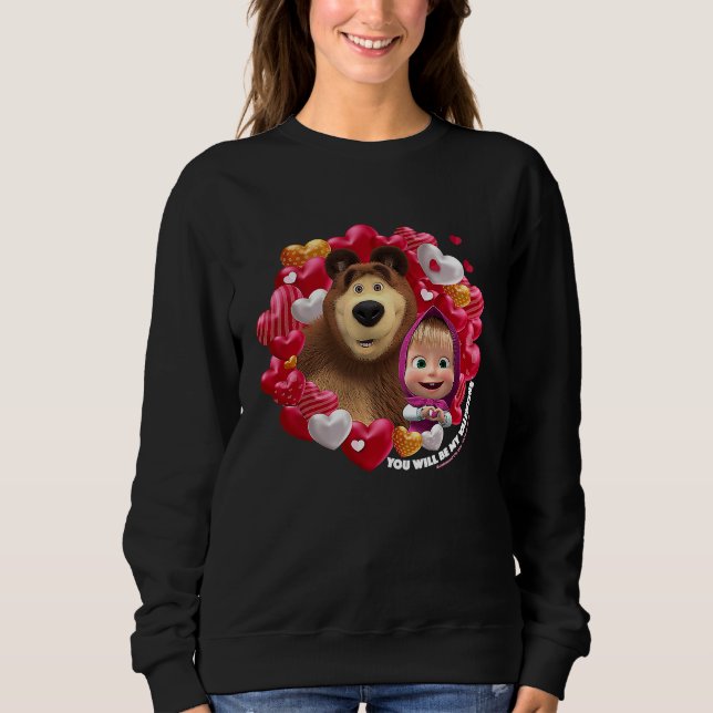Sweatshirt You will be my Valentine Masha and the Bear (Devant)