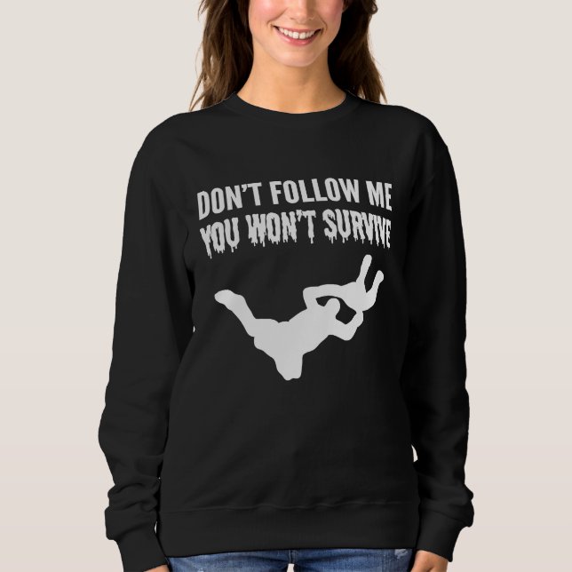Sweatshirt You Wont Survive Adventurous Person (Devant)