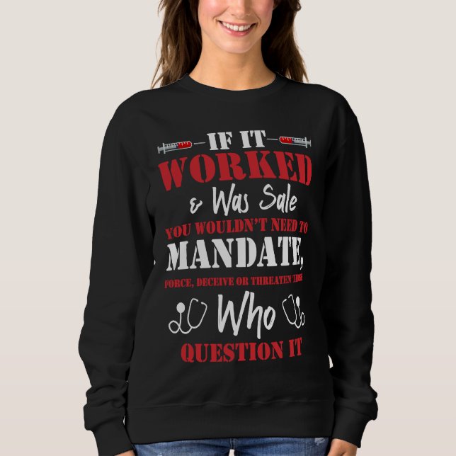 Sweatshirt You Wouldn't Need To Mandate Force Cool Anti Vax N (Devant)