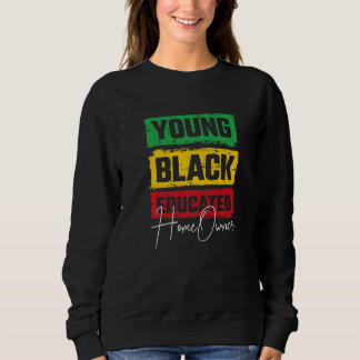 Sweatshirt Young Black Educated Homeowner Housewarming Party