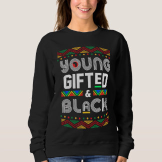 Sweatshirt Young ed Black4 Black Girl Magic and Black History