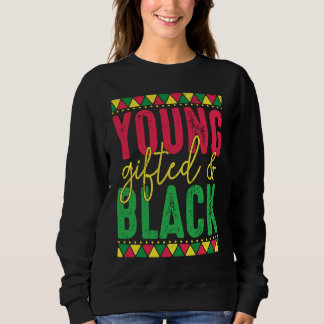 Sweatshirt Young ed Black Black Girl Magic and Black History