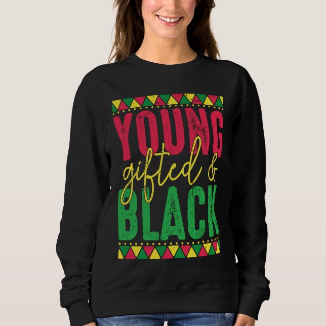Sweatshirt Young ed Black Black Girl Magic and Black History (Devant)
